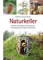 Claudia Lorenz-Ladener - Naturkeller, Inbunden
