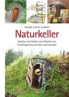 Claudia Lorenz-Ladener - Naturkeller, Inbunden