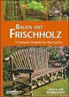 bokomslag Bauen mit Frischholz