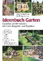 bokomslag Ideenbuch Garten: Gestalten mit Altmaterial