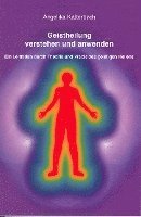 bokomslag Geistheilung verstehen und anwenden