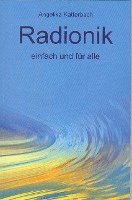 Angelika Katterbach - Radionik einfach und für alle, Häftad