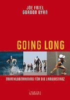 Going Long. Triathlontraining für die Langdistanz. 1