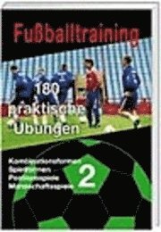 bokomslag Fußballtraining: 180 praktische Übungen 2
