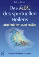 bokomslag Das ABC des spirituellen Heilens