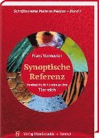 bokomslag Synoptische Referenz. Homöopathische Arzneien aus dem Tierreich.