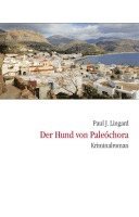 Paul J. Lingard - Der Hund von Paleochora, Häftad
