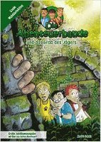 bokomslag Die Abenteuerbande 03 und das Grab des Jägers