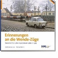 bokomslag Erinnerungen an die Wende-Züge