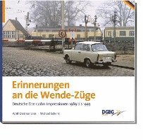 Erinnerungen an die Wende-Züge 1