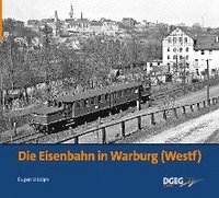 bokomslag Die Eisenbahn in Warburg