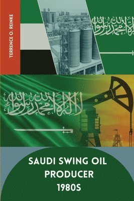 bokomslag Saudi Swing Oil Producer 1980s