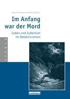Anna-Dorothea Ludewig - Im Anfang war der Mord, Inbunden