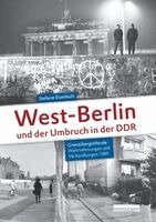 Stefanie Eisenhuth - West-Berlin und der Umbruch in der DDR, Häftad