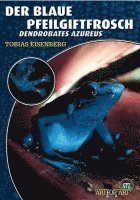 Tobias Eisenberg - Der Blaue Pfeilgiftfrosch, Häftad