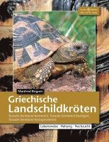 Manfred Rogner - Griechische Landschildkröten, Häftad