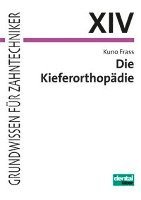 Die Kieferorthopädie 1