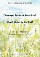 bokomslag Christoph Friedrich Blumhardt - Reich Gottes in der Welt