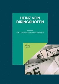 bokomslag Heinz von Diringshofen (1900-1967)