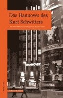 bokomslag Das Hannover des Kurt Schwitters