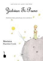 Antoine Saint-Exupéry - Der kleine Prinz (Mauritian Creole / Morisien), Häftad
