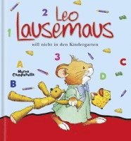 bokomslag Leo Lausemaus will nicht in den Kindergarten