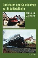 bokomslag Anekdoten und Geschichten zur Müglitztalbahn