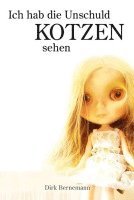 Dirk Bernemann - Ich hab die Unschuld kotzen sehen, Häftad