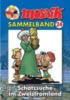 MOSAIK Sammelband 24. Schatzsuche im Zeitstromland 1