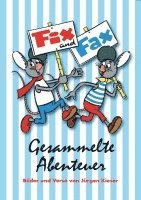 Fix und Fax. Gesammelte Abenteuer - Band 1 1