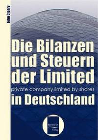 bokomslag Bilanzen und Steuern der Limited in Deutschland