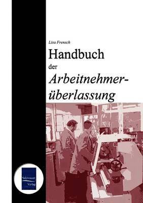 Handbuch der Arbeitnehmeruberlassung 1