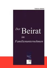 bokomslag Der Beirat im Familienunternehmen