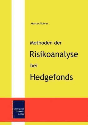 Martin Fluhrer - Methoden der Risikoanalyse bei Hedgefonds, Häftad