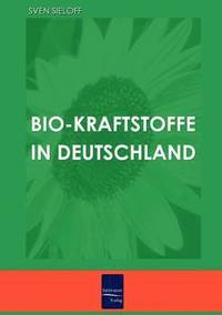 bokomslag Bio-Kraftstoffe in Deutschland