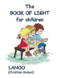 bokomslag The book of Light for Children