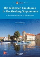 bokomslag Die schönsten Kanutouren in Mecklenburg-Vorpommern