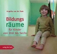 bokomslag Bildungsräume für Kinder von Drei bis Sechs