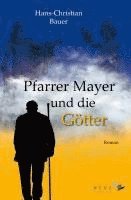 bokomslag Pfarrer Mayer und die Götter