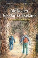bokomslag Die Kölner Geschichtsdetektive. Der rätselhafte Römerfund