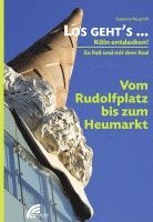 bokomslag Los geht's... Vom Rudolfplatz bis zum Heumarkt