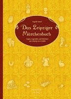 Ingrid Annel - Das Leipziger Märchenbuch, Häftad