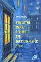 bokomslag Vom alten Mann, der vor der Wirtschaftstür steht
