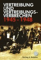 bokomslag Vertreibung und Vertreibungsverbrechen 1945-1948