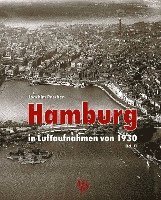 bokomslag Hamburg in Luftaufnahmen von 1930 Bd. II