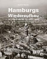 bokomslag Hamburgs Wiederaufbau in Luftaufnahmen von 1954 - 1965