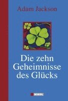 Die zehn Geheimnisse des Glücks 1