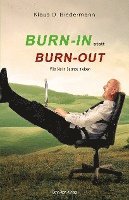 Burn-In statt Burn-Out