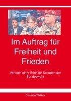 Christian Walther - Im Auftrag für Freiheit und Frieden, Häftad