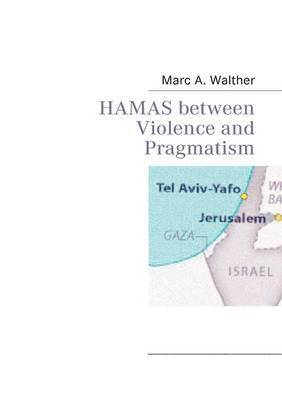 bokomslag HAMAS Between Violence and Pragmatism